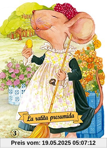 La Ratita Presumida = The Boastful Little Mouse (Troquelados clásicos, Band 3)