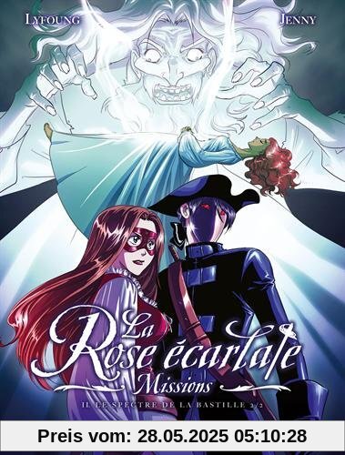 La Rose écarlate - Missions, Tome 2 : Le Spectre de la Bastille 2