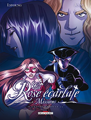 La Rose écarlate - Missions T04: La Dame en rouge 2/2 von Éditions Delcourt