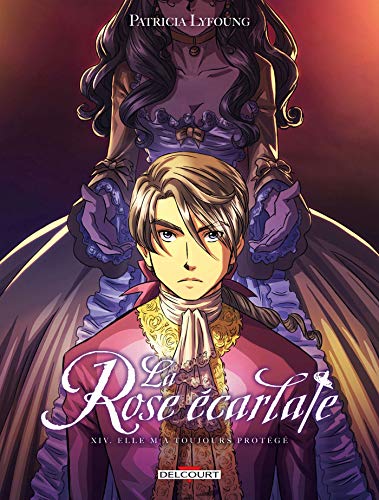 La Rose écarlate T14: Elle m'a toujours protégé