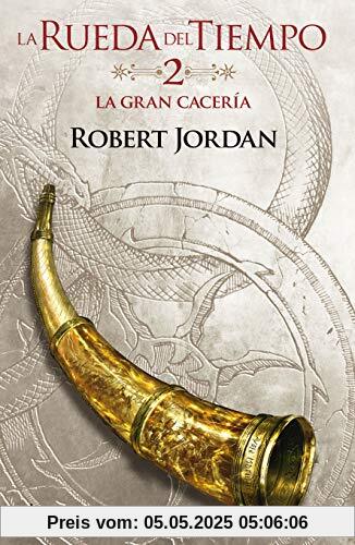 La Rueda del Tiempo nº 02/14 La Gran Cacería (Biblioteca Robert Jordan, Band 2)