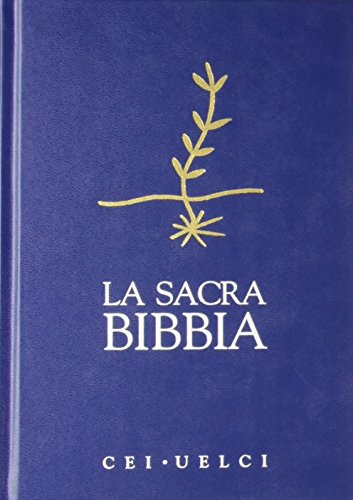 La Sacra Bibbia. UELCI. Versione ufficiale della Cei ,Sortiert (Bibbia. Antico Testamento. Testi, Band 99) von San Paolo Edizioni