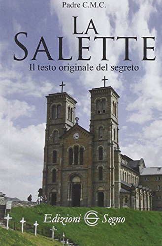 La Salette. Il testo originale del segreto