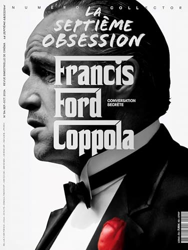 La Septième Obsession n°54 : Francis Ford Coppola - Septembre 2024 von SEPT OBSESSION