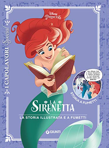 La Sirenetta. La storia illustrata e a fumetti (I capolavori Disney)