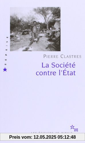 La Société contre l'Etat : Recherches d'anthropologie politique