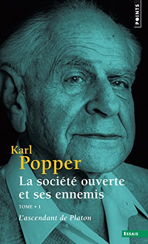 La Société ouverte et ses ennemis, tome 1 (tome 1): Tome 1 : L'Ascendant de Platon