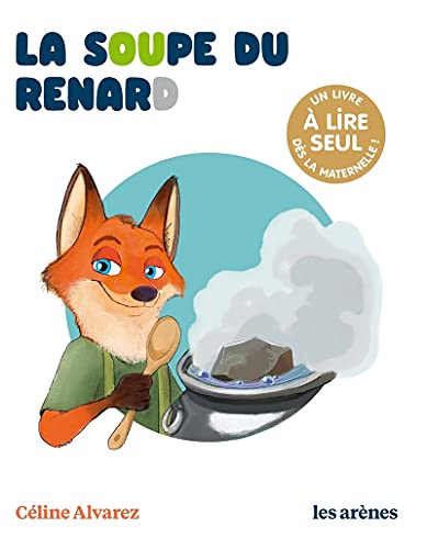 La Soupe du renard - Les lectures naturelles von ARENES