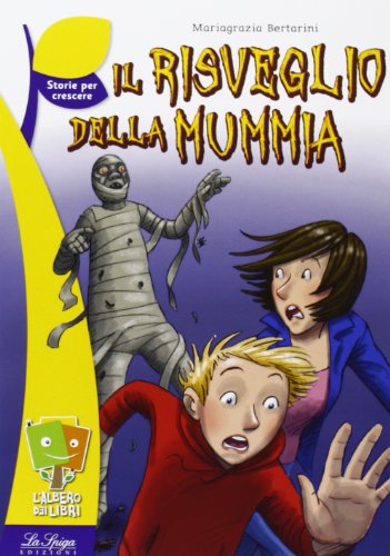La Spiga- L'albero dei libri: Il risveglio della mummia