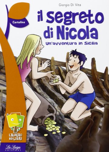 La Spiga- L'albero dei libri: Il segreto di Nicola - Un'avventura in Sicilia