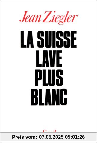La Suisse lave plus blanc (H.C. Essais)