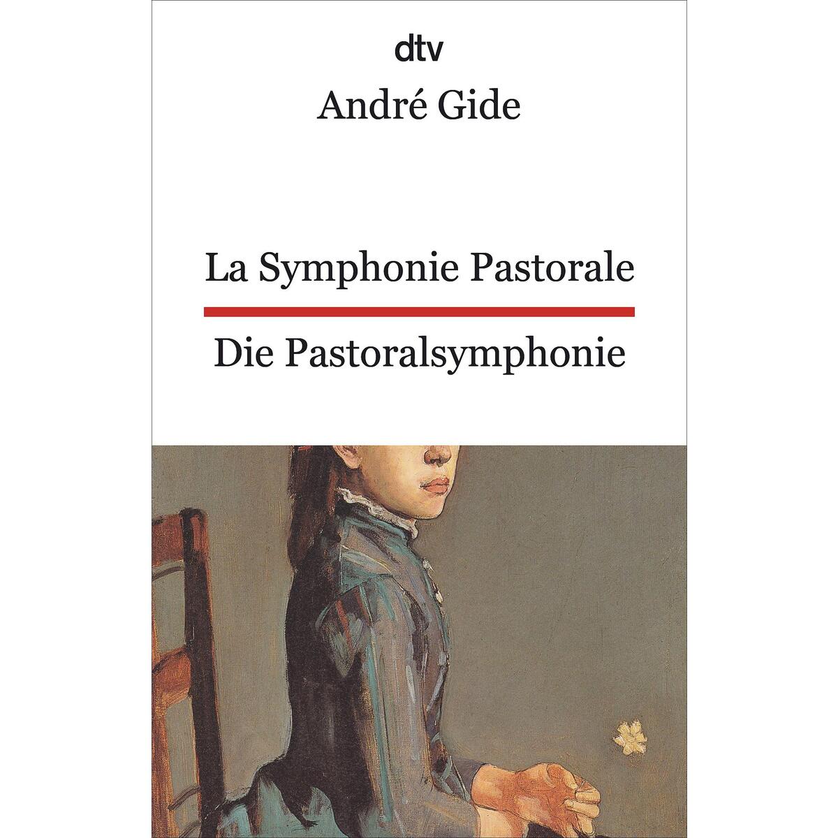 La Symphonie pastorale. Die Pastoralsymphonie La Symphonie pastorale. Die Pastoralsymphonie von dtv Verlagsgesellschaft