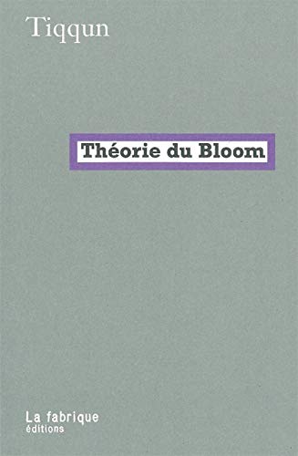 La Théorie du Bloom von FABRIQUE