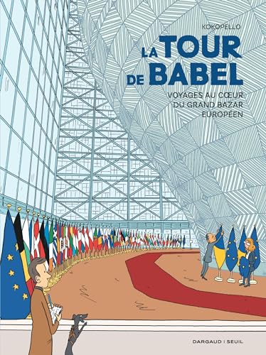 La Tour de Babel - Voyages au c ur du grand bazar européen: Voyages au coeur du grand bazar européen von DARGAUD