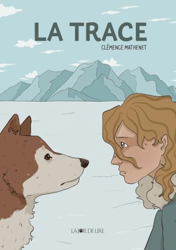 La Trace von LA JOIE DE LIRE