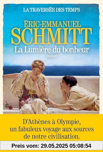 La Traversée des temps 4 - La Lumière du bonheur: Roman La Traversée des temps 4 - La Lumière du bonheur: Roman