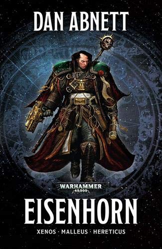 La Trilogie Eisenhorn : Xenos, Malleus, Hereticus von Black Library