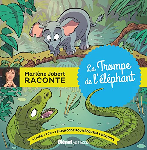 La Trompe de l'éléphant: Livre CD von GLENAT JEUNESSE