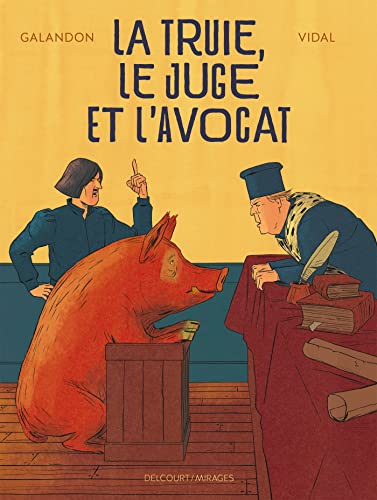 La Truie, le Juge et l'Avocat