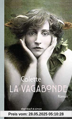 La Vagabonde: Roman (Klassiker)