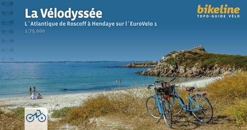 La Vélodyssée: L´Atlantique de Roscoff à Hendaye sur l´EuroVelo 1, 1.320 km, 75.000, GPS- Tracks, LiveUpdate (Bikeline Radtourenbücher) von Esterbauer