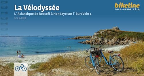 La Vélodyssée: L´Atlantique de Roscoff à Hendaye sur l´EuroVelo 1, 1.320 km, 75.000, GPS- Tracks, LiveUpdate (Bikeline Radtourenbücher)