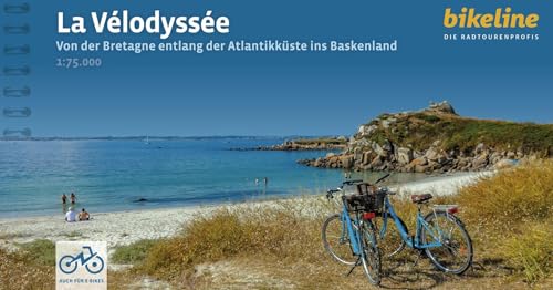 La Vélodyssée: Von der Bretagne entlang der Atlantikküste bis ins Baskenland. 1:75.000, 1.317 km, GPS-Tracks Download, LiveUpdate (Bikeline Radtourenbücher) von Esterbauer