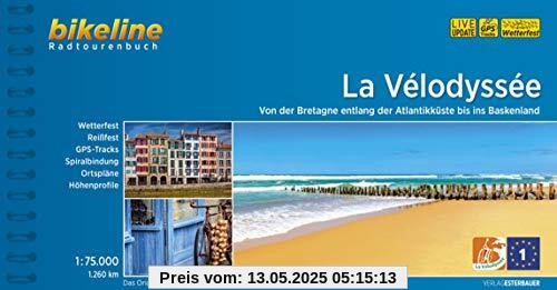 La Vélodyssée: Von der Bretagne entlang der Atlantikküste bis ins Baskenland. 1:75.000, 1.260 km, wetterfest/reißfest, GPS-Tracks Download, LiveUpdate (Bikeline Radtourenbücher)
