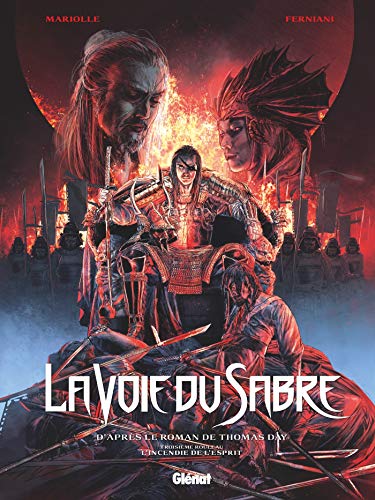 La Voie du Sabre - Tome 03: L'incendie de l'esprit