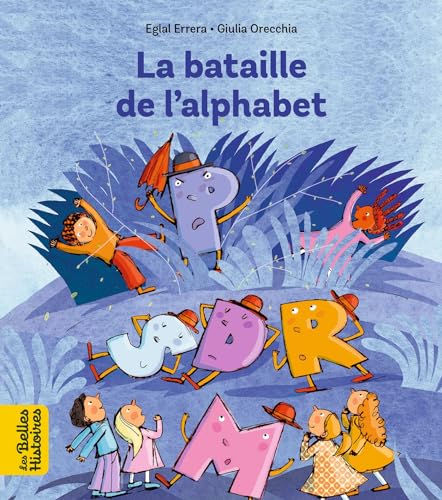 La bataille de l'alphabet von BAYARD JEUNESSE