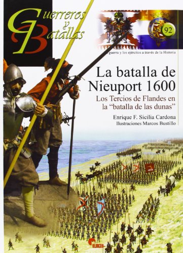 La batalla de Nieuport 1600 La batalla de Nieuport 1600 von Almena Ediciones