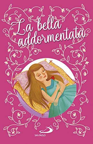 La bella addormentata nel bosco. Ediz. a colori La bella addormentata nel bosco. Ediz. a colori von I PIÙ BEI LIBRI PER RAGAZZI