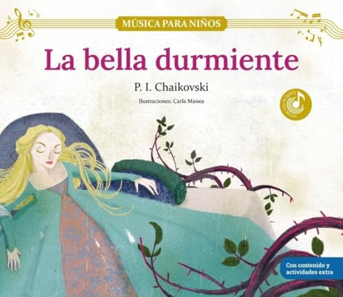 La bella durmiente: Descubre las grandes obras de la música clásica, convertidas en preciosos cuentos musicales para niños y niñas | Libro infantil ... y actividades extra. (Música para niños) von Shackleton Kids