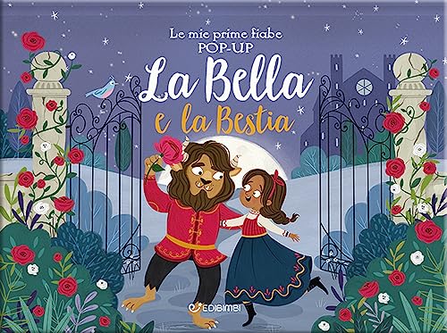 La bella e la bestia. Le mie prime fiabe pop-up. Ediz. a colori von Edibimbi