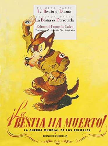 ¡La bestia ha muerto!: La Guerra Mundial de los animales (Los tebeos de Cordelia, Band 25) von REINO DE CORDELIA S.L.