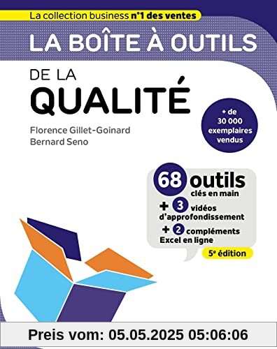 La boîte à outils de la qualité - 5e ed.: 68 outils clés en mains + 3 vidéos d'approfondissement + 2 compléments Excel en ligne