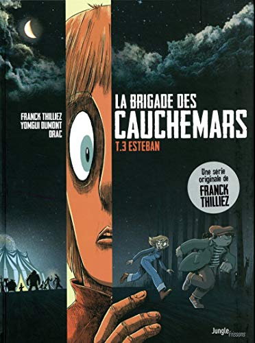 La brigade des cauchemars - Tome 3 Esteban (3)