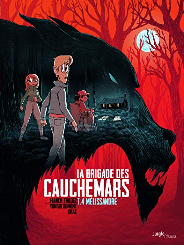 La brigade des cauchemars - Tome 4 Mélissandre (4)
