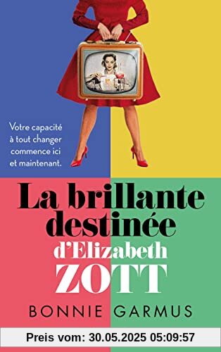 La brillante destinée d'Elizabeth Zott La brillante destinée d'Elizabeth Zott