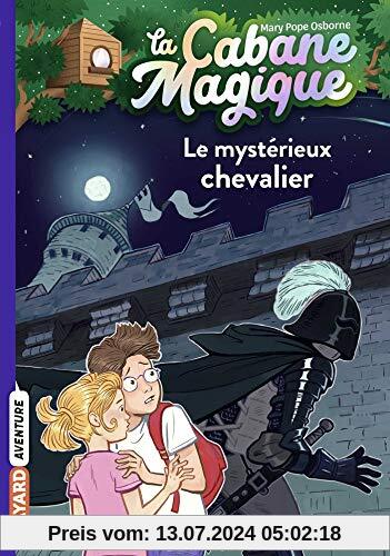 La cabane magique, Tome 02: Le mystérieux chevalier (La cabane magique (2))