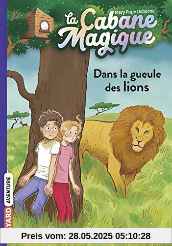 La cabane magique, Tome 14: Dans la gueule des lions (La cabane magique (14))