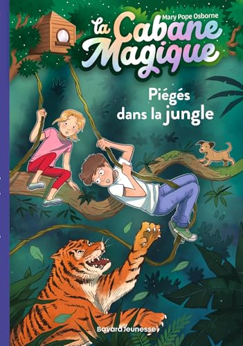 La cabane magique, Tome 18: Piégés dans la jungle von BAYARD JEUNESSE