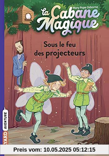 La cabane magique, Tome 20: Sous le feu des projecteurs (La cabane magique (20))