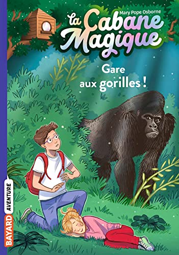 La cabane magique, Tome 21: Gare aux gorilles !