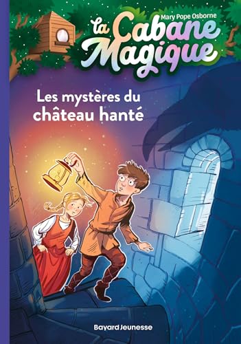 La cabane magique, Tome 25: Les mystères du château hanté