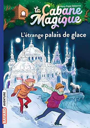 La cabane magique, Tome 27: L'étrange palais de glace