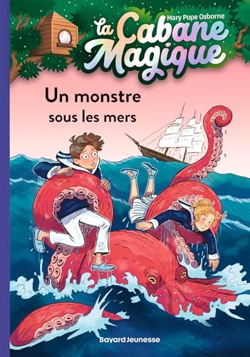 La cabane magique, Tome 34: Un monstre sous les mers von BAYARD JEUNESSE