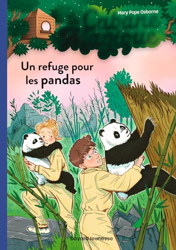 La cabane magique, Tome 43: Un refuge pour les pandas