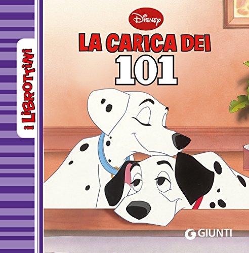 La carica dei 101 (I librottini) von Disney Libri