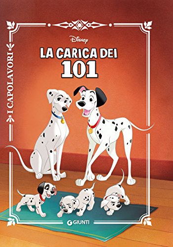 La carica dei 101 (I capolavori Disney)
